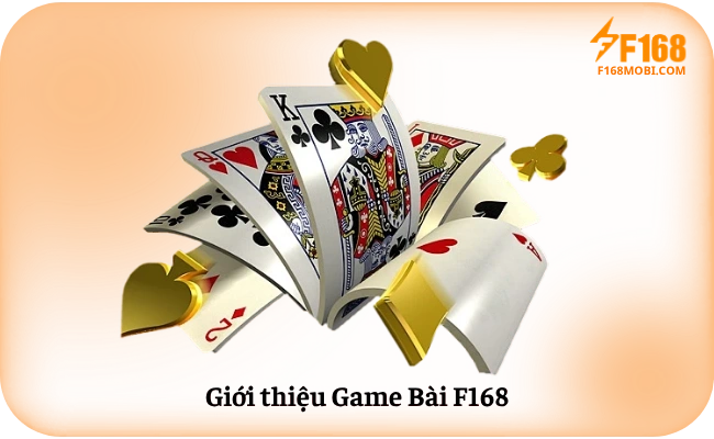 Giới thiệu Game Bài F168