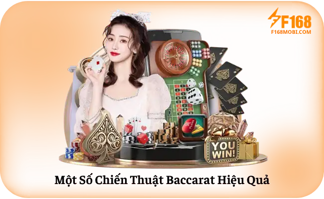 Mẹo Chơi Baccarat F168 Hiệu Quả Một Số Chiến Thuật Baccarat Hiệu Quả