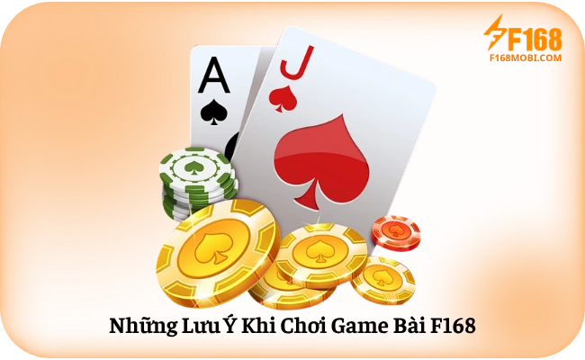 Cách Chơi Game Bài F168 Cho Người Mới Bắt Đầu Những Lưu Ý Khi Chơi Game Bài