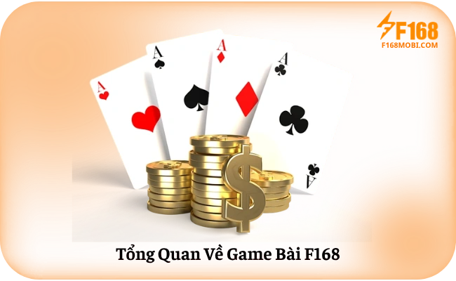 Cách Chơi Game Bài F168 Cho Người Mới Bắt Đầu Tổng Quan Về Game Bài F168
